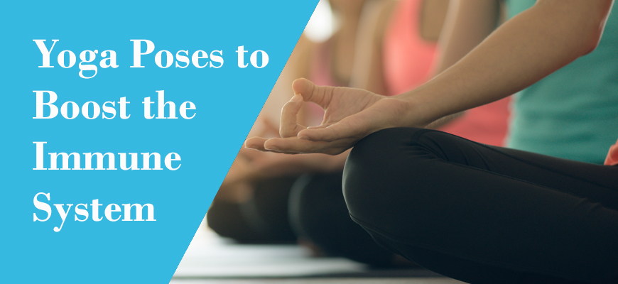 Yoga Poses to Boost the Immune System During Covid