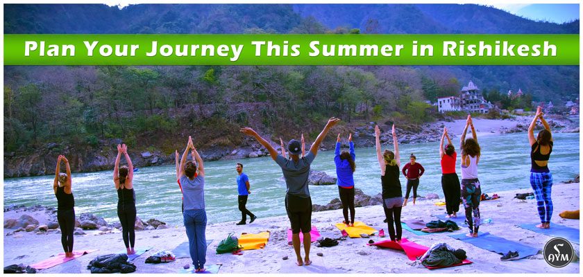 Plan Your Yogic Journey this Summer in Rishikesh India